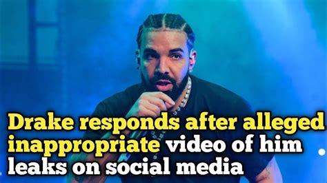 drake video leaked twitter|Drake responds after alleged inappropriate video of him leaks on。